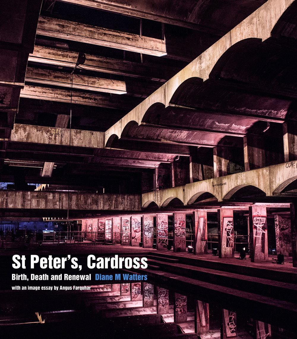 An Exploration of St Peter’s, Cardross